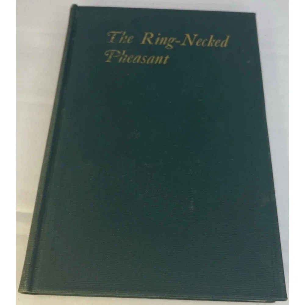 Ring-Necked Pheasant Wildlife Management 1945 Hardcover W L McAtee Hunting